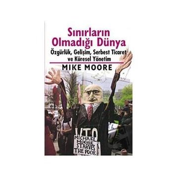 Sınırların Olmadığı Dünya - Mike Moore