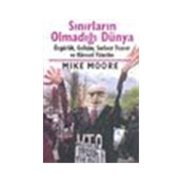 Sınırların Olmadığı Dünya - Mike Moore