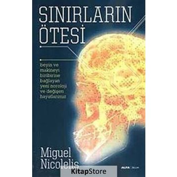 SINIRLARIN ÖTESİ - MIGUEL NICOLELIS