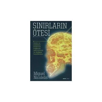 SINIRLARIN ÖTESİ - MIGUEL NICOLELIS