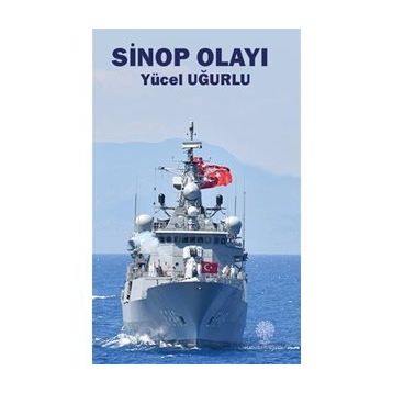Sinop Olayı - Yücel Uğurlu