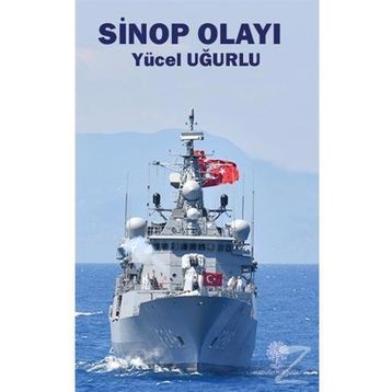 Sinop Olayı - Yücel Uğurlu