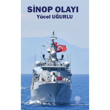 Sinop Olayı - Yücel Uğurlu