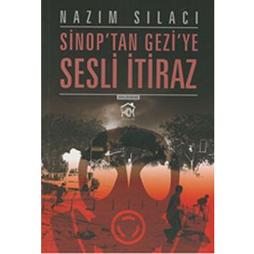 Sinop’ta Geziye Sesli İtiraz - Nazım Sılacı