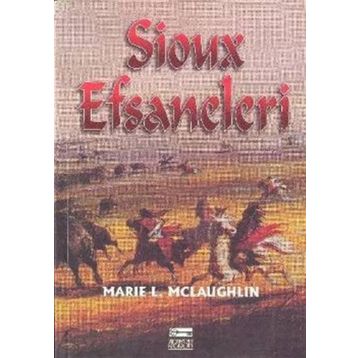 SIOUX EFSANELERI - MARIE L. MCLAUGHLIN