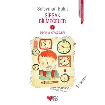 Şipşak Bilmeceler 2 Deyim ve Atasözleri - Süleyman Bulut