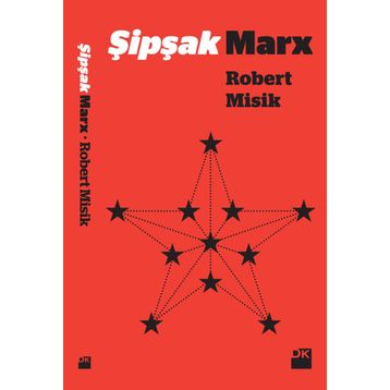 Şipşak Marx - Robert Misik
