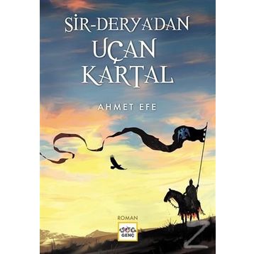 Sir Deryadan Uçan Kartal - Ahmet Efe
