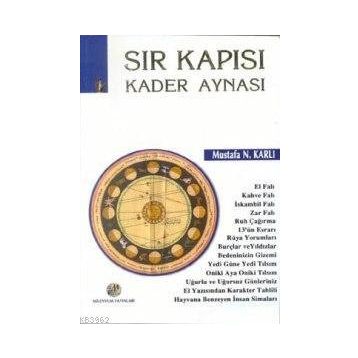 SIR KAPISI KADER AYNASI - MUSTAFA N. KARLI