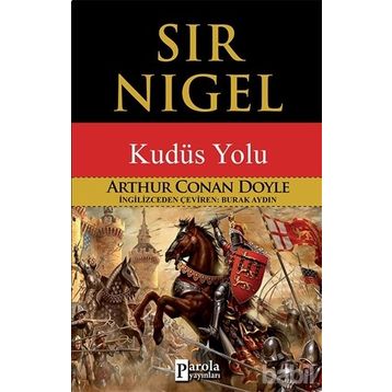 Sir Nigel - Sir Arthur Conan Doyle