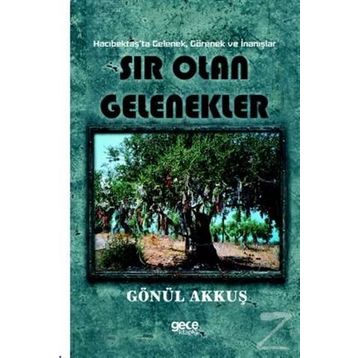 Sır Olan Gelenekler - Gönül Akkuş