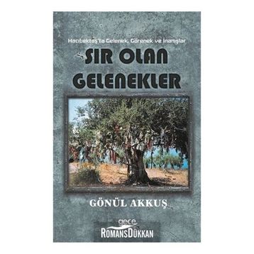 Sır Olan Gelenekler - Gönül Akkuş