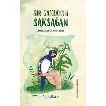 Sır Saklayan Saksağan - Abdullah Harmancı