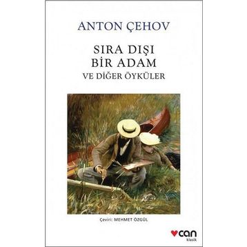 Sıra Dışı Bir Adam ve Diğer Öyküler - Anton Çehov
