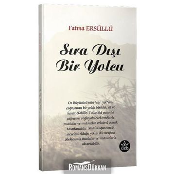 Sıra Dışı Bir Yolcu - Fatma Ersüllü