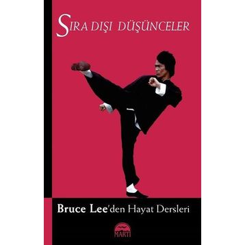 Sıra Dışı Düşünceler - Bruce Lee