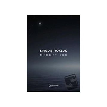Sıra Dışı Yokluk - Mehmet Sür