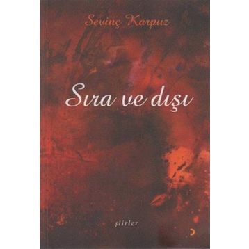 SIRA VE DIŞI - SEVİNÇ KARPUZ