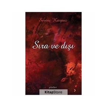 SIRA VE DIŞI - SEVİNÇ KARPUZ