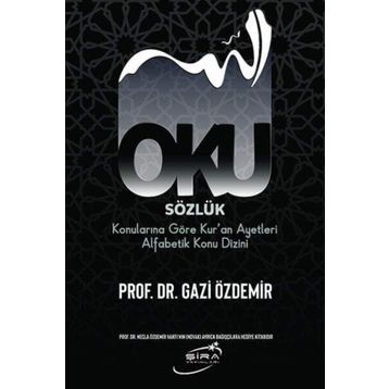 Şira Yayınları Oku - Sözlük Konularına Göre Kur'an Ayetleri Alfabetik Konu Dizini