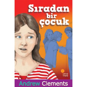 Sıradan Bir Çocuk - Andrew Clements