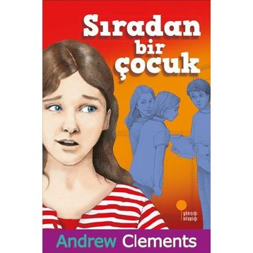 Sıradan Bir Çocuk - Andrew Clements