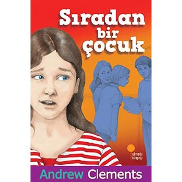 Sıradan Bir Çocuk - Andrew Clements