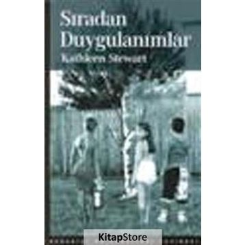 SIRADAN DUYGULANIMLAR - KATHLEEN STEWART
