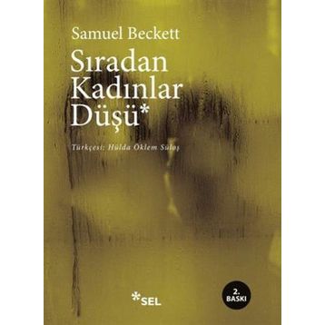 SIRADAN KADINLAR DÜŞÜ - SAMUEL BECKETT