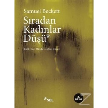 SIRADAN KADINLAR DÜŞÜ - SAMUEL BECKETT