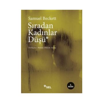 SIRADAN KADINLAR DÜŞÜ - SAMUEL BECKETT