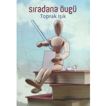 Sıradana Övgü - Toprak Işık
