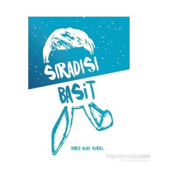 Sıradışı Basit - Marie-Aude Murail