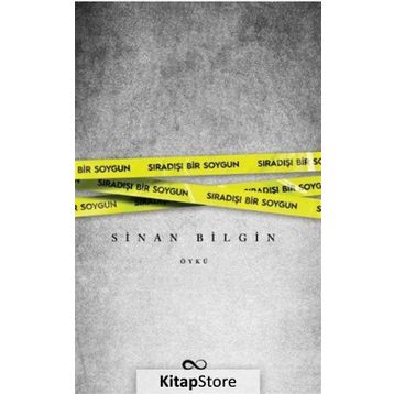Sıradışı Bir Soygun - Sinan Bilgin