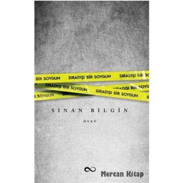 Sıradışı Bir Soygun - Sinan Bilgin