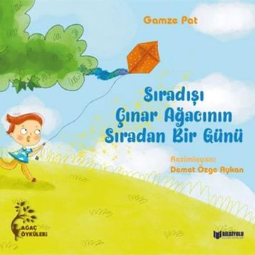 Sıradışı Çınar Ağacının Sıradan Bir Günü - Gamze Pat