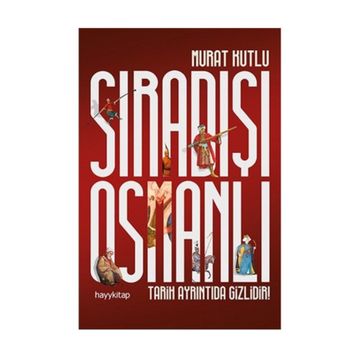 Sıradışı Osmanlı - Murat Kutlu