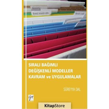 Sıralı Bağımlı Değişkenli Modeller Kavram Ve Uygulamalar - Süreyya Dal