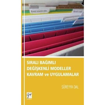 Sıralı Bağımlı Değişkenli Modeller Kavram Ve Uygulamalar - Süreyya Dal