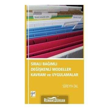 Sıralı Bağımlı Değişkenli Modeller Kavram Ve Uygulamalar - Süreyya Dal