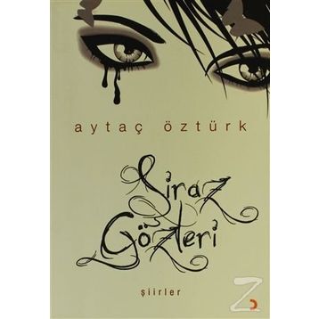 ŞİRAZ GÖZLERİ - AYTAÇ ÖZTÜRK