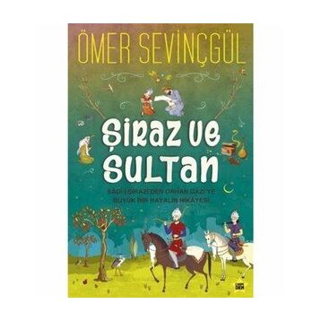 Şiraz ve Sultan - Ömer Sevinçgül
