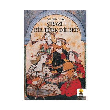 ŞIRAZLI BIR TÜRK DILBER - MEHMET AYCI