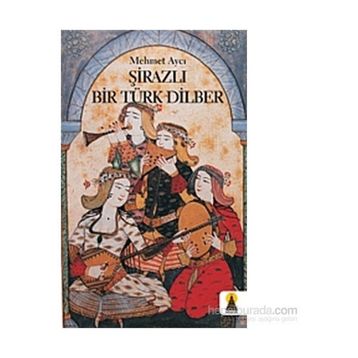 ŞIRAZLI BIR TÜRK DILBER - MEHMET AYCI