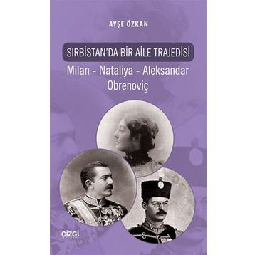 Sırbistan’da Bir Aile Trajedisi - Ayşe Özkan