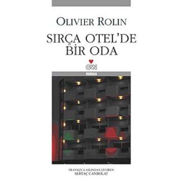 SIRÇA OTELDE BIR ODA - OLIVIER ROLIN