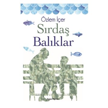Sırdaş Balıklar - Özlem İçer