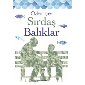 Sırdaş Balıklar - Özlem İçer