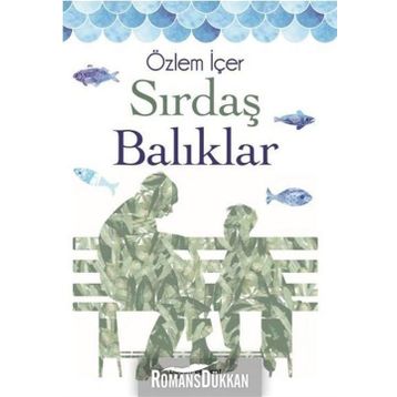 Sırdaş Balıklar - Özlem İçer
