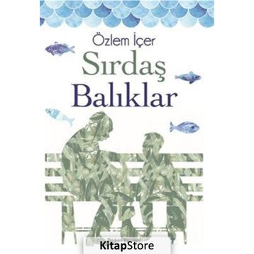 Sırdaş Balıklar - Özlem İçer